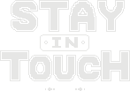 Stay in touch